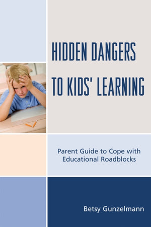 Hidden Dangers to Kids' Learning