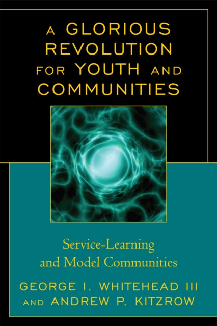 Book cover of: Glorious Revolution for Youth and Communities. By: George I. Whitehead