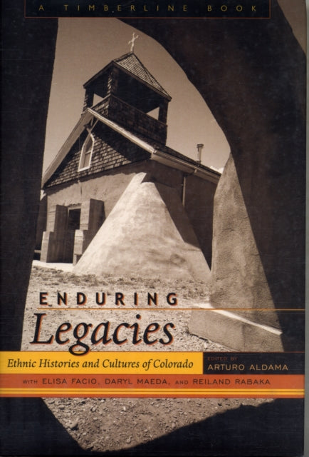 Book cover of: Enduring Legacies. By: Arturo J. Aldama