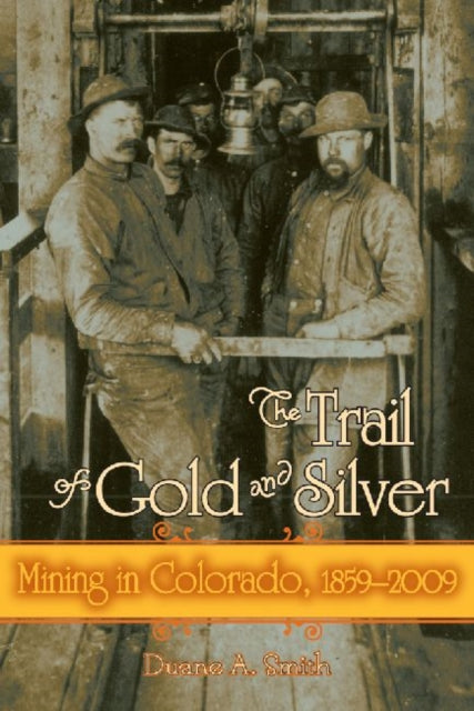 Book cover of: Trail of Gold and Silver