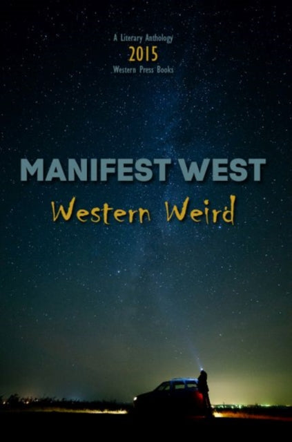 Book cover of: Western Weird. By: Mark Todd