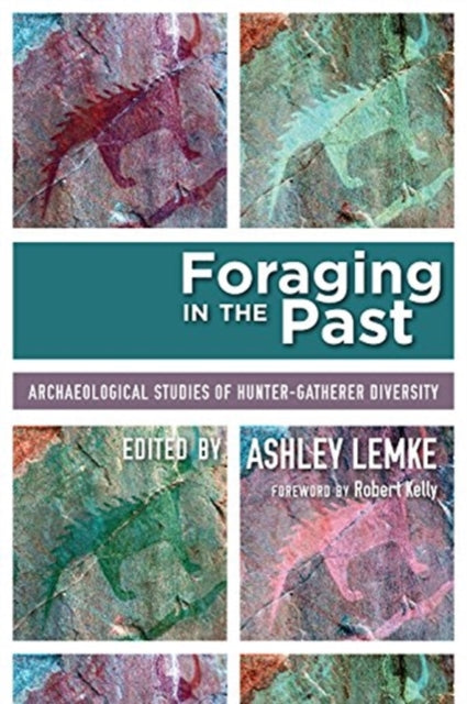 Book cover of: Foraging in the Past. By: Lemke
