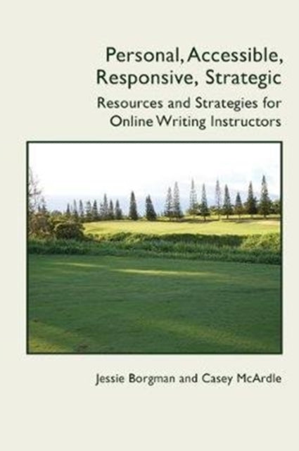 Book cover of: Personal, Accessible, Responsive, Strategic. By: Jessie Borgman