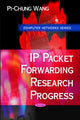 Book cover of: IP Packet Forwarding Research Progress. By: Pi-Chung Wang
