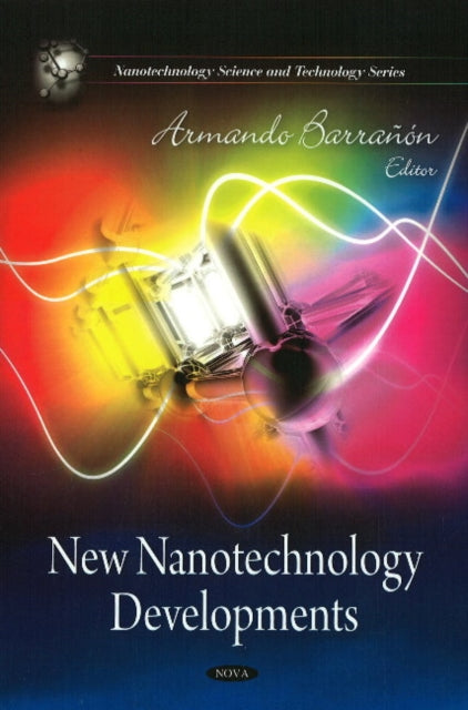 Book cover of: New Nanotechnology Developments. By: Armando Barrañón
