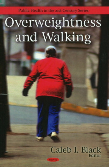 Book cover of: Overweightness & Walking