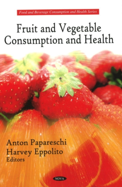 Book cover of: Fruit & Vegetable Consumption & Health