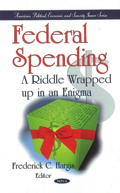 Book cover of: Federal Spending. By: Frederick C. Hargis