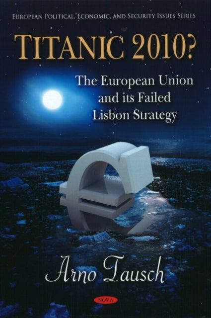 Book cover of: Titanic 2010?. By: Arno Tausch