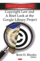 Book cover of: Copyright Law & a Brief Look at the Google Library Project