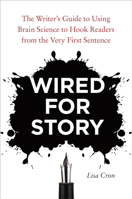 Book cover of: Wired for Story. By: Lisa Cron