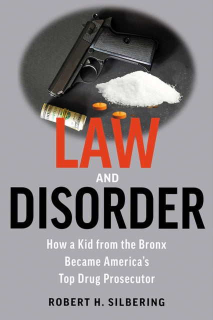 Book cover of: Law & Disorder. By: Robert Silbering