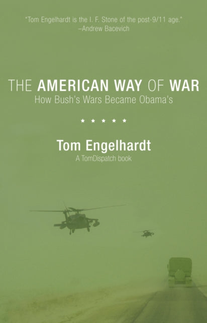 Book cover of: American Way Of War. By: Tom Engelhardt