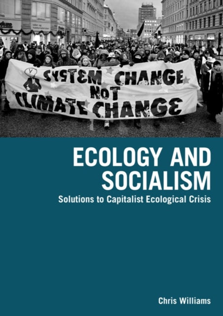 Book cover of: Ecology And Socialism. By: Chris Williams