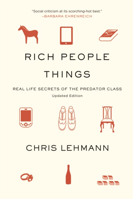 Book cover of: Rich People Things. By: Chris Lehmann