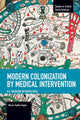 Book cover of: Modern Colonization By Medical Intervention: U.s. Medicine In Puerto Rico. By: Nicole Trujillo-Pagán