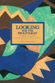 Book cover of: Looking For The Proletariat: Socialisme Ou Barbarie And The Problem Of Worker Writing. By: Stephen Hastings-King
