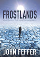 Book cover of: Frostlands. By: John Feffer