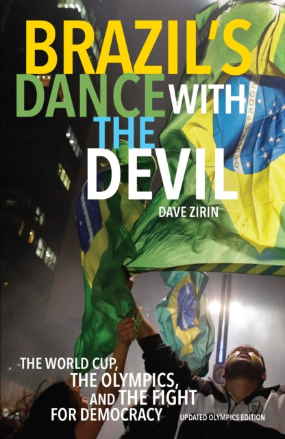 Book cover of: Brazil's Dance With The Devil (updated Olympics Edition). By: Dave Zirin