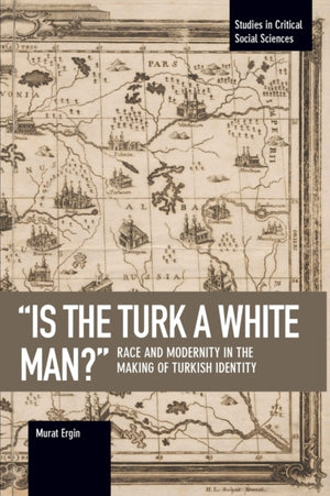 is The Turk A White Man?'