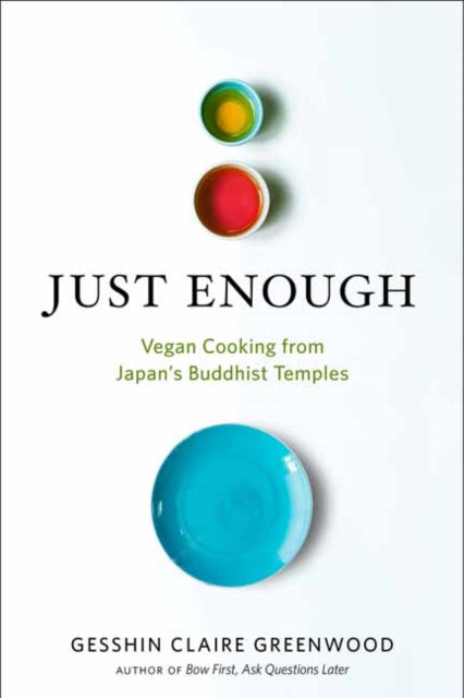 Book cover of: Just Enough. By: Gesshin Claire Greenwood