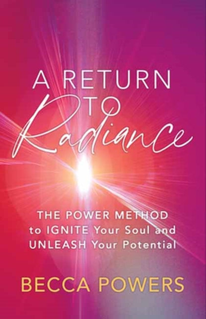 Book cover of: Return to Radiance. By: Becca Powers