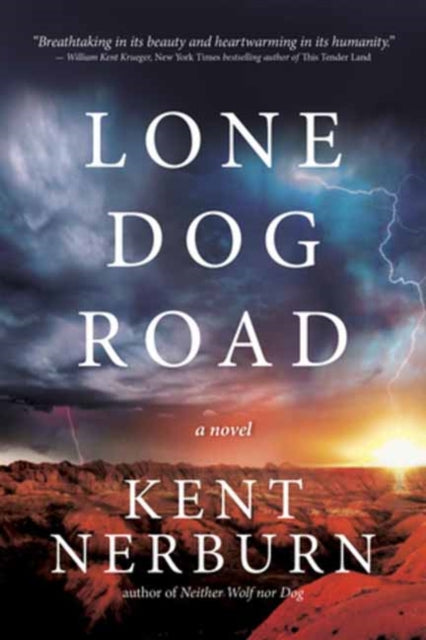 Book cover of: Lone Dog Road. By: Kent Nerburn