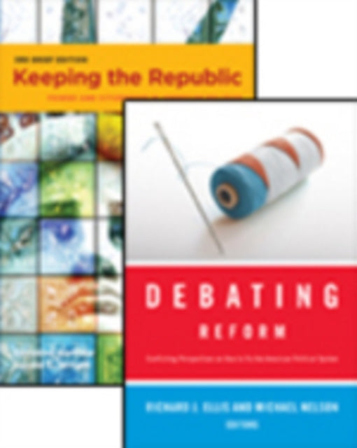 Book cover of: Keeping the Republic, 3rd Brief edition + Debating Reform + CQ Press's Guide to the 2010 Midterm Elections Supplement package. By: Christine Barbour