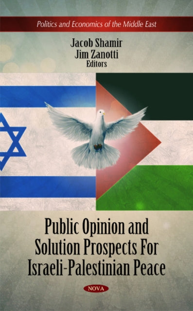 Book cover of: Public Opinion & Solution Prospects For Israeli-Palestinian Peace. By: Jacob Shamir