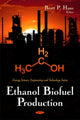 Book cover of: Ethanol Biofuel Production