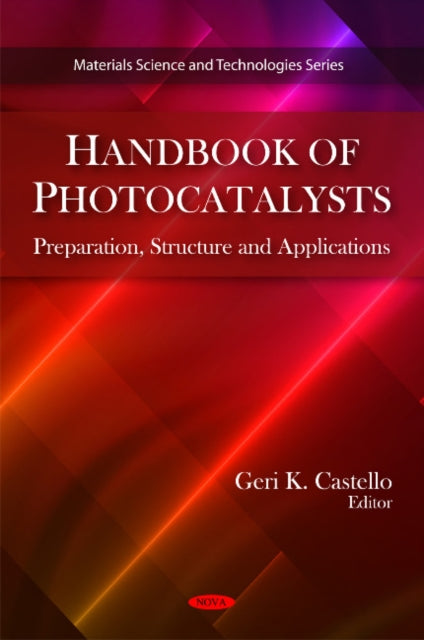 Book cover of: Handbook of Photocatalysts. By: Geri K. Castello