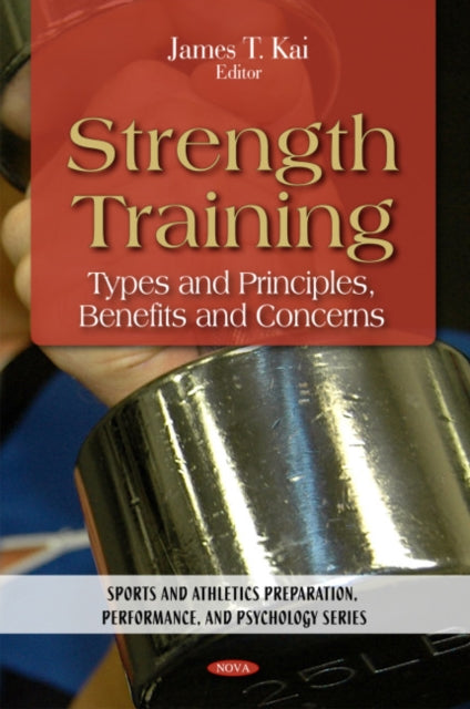 Book cover of: Strength Training. By: James T. Kai