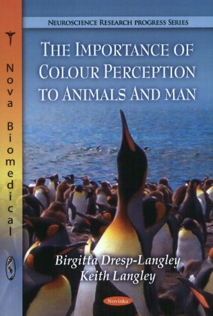 Book cover of: Importance of Colour Perception to Animals & Man. By: Birgitta Dresp-Langley