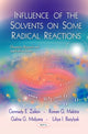 Book cover of: Influence of the Solvents on Some Radical Reactions. By: G. E. Zaikov