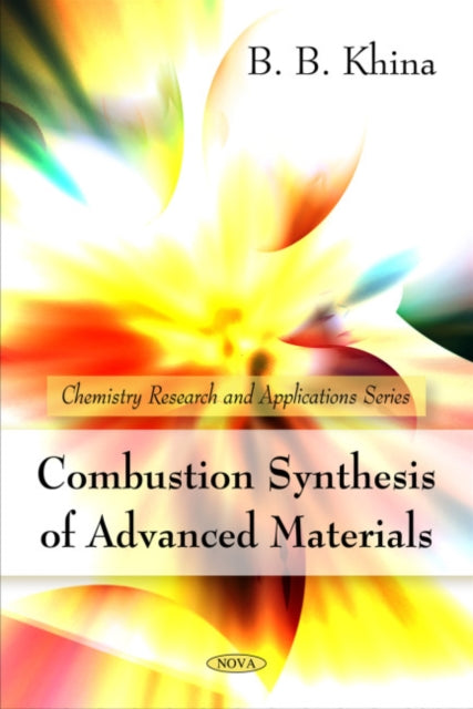 Book cover of: Combustion Synthesis of Advanced Materials. By: B. B. Khina