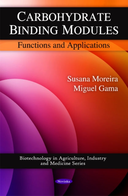 Book cover of: Carbohydrate Binding Modules. By: Susana Moreira