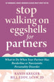 Book cover of: Stop Walking on Eggshells for Partners. By: Randi Kreger