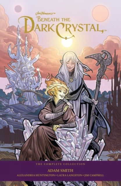Book cover of: Jim Henson's Beneath The Dark Crystal. By: Adam Smith