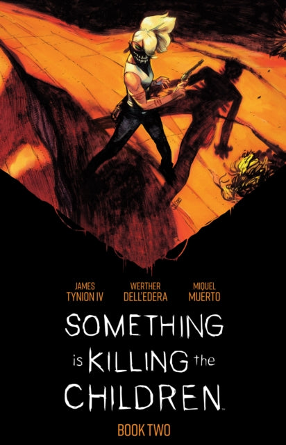 Book cover of: Something is Killing the Children Book Two Deluxe Edition. By: James Tynion IV