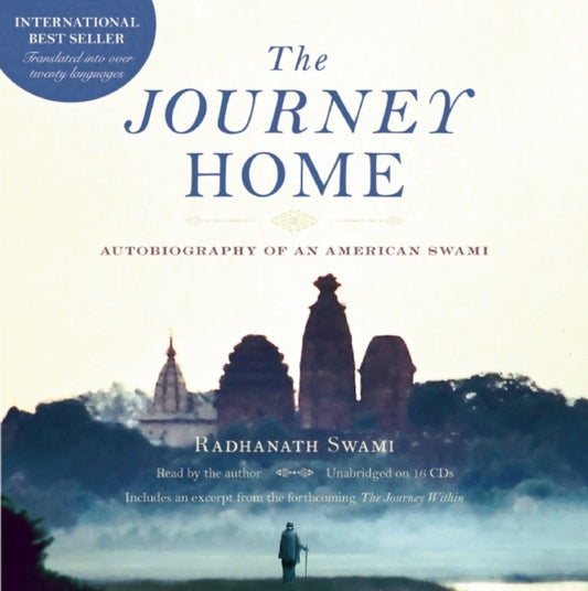 Book cover of: Journey Home Audio Book. By: Radhanath Swami