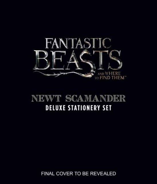 Book cover of: Fantastic Beasts and Where to Find Them: Newt Scamander Deluxe Stationery Set