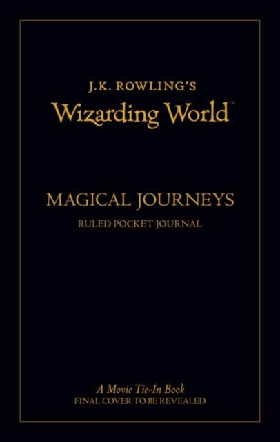 Book cover of: J.K. Rowling's Wizarding World: Travel Journal