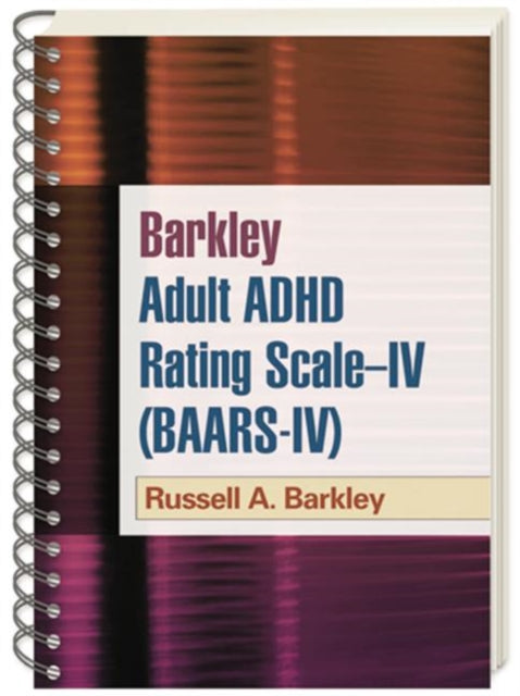 Barkley täiskasvanute ADHD hindamisskaala IV (BAARS-IV), (traatköites pehmekaaneline raamat)