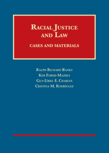 Book cover of: Racial Justice and Law. By: Ralph Banks