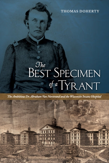Book cover of: Best Specimen of a Tyrant. By: Thomas Doherty