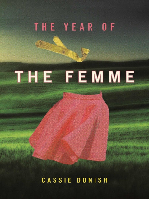 Book cover of: Year of the Femme. By: Cassie Donish