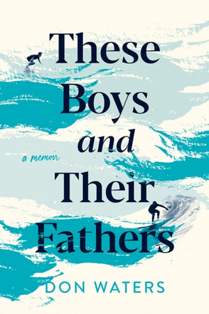 These Boys and Their Fathers