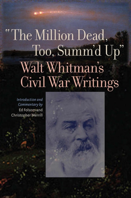 Book cover of: Million Dead, Too, Summ'd Up. By: Walt Whitman