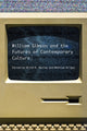 Book cover of: William Gibson and the Future of Contemporary Culture. By: Mitch R. Murray