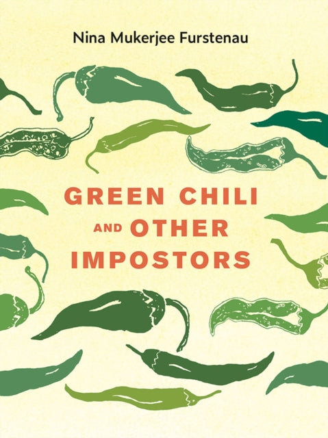 Book cover of: Green Chili and Other Impostors. By: Nina Furstenau